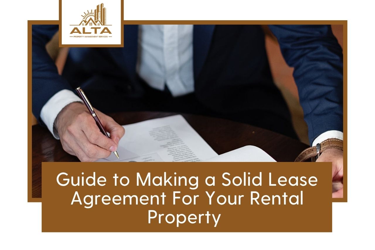 Guide to Making a Solid Lease Agreement For Your Rental Property